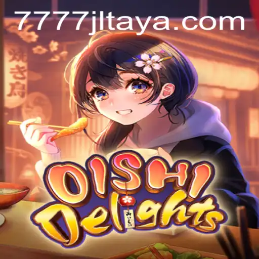 OishiDelights: A Journey into the Culinary Adventure with 7777 JL